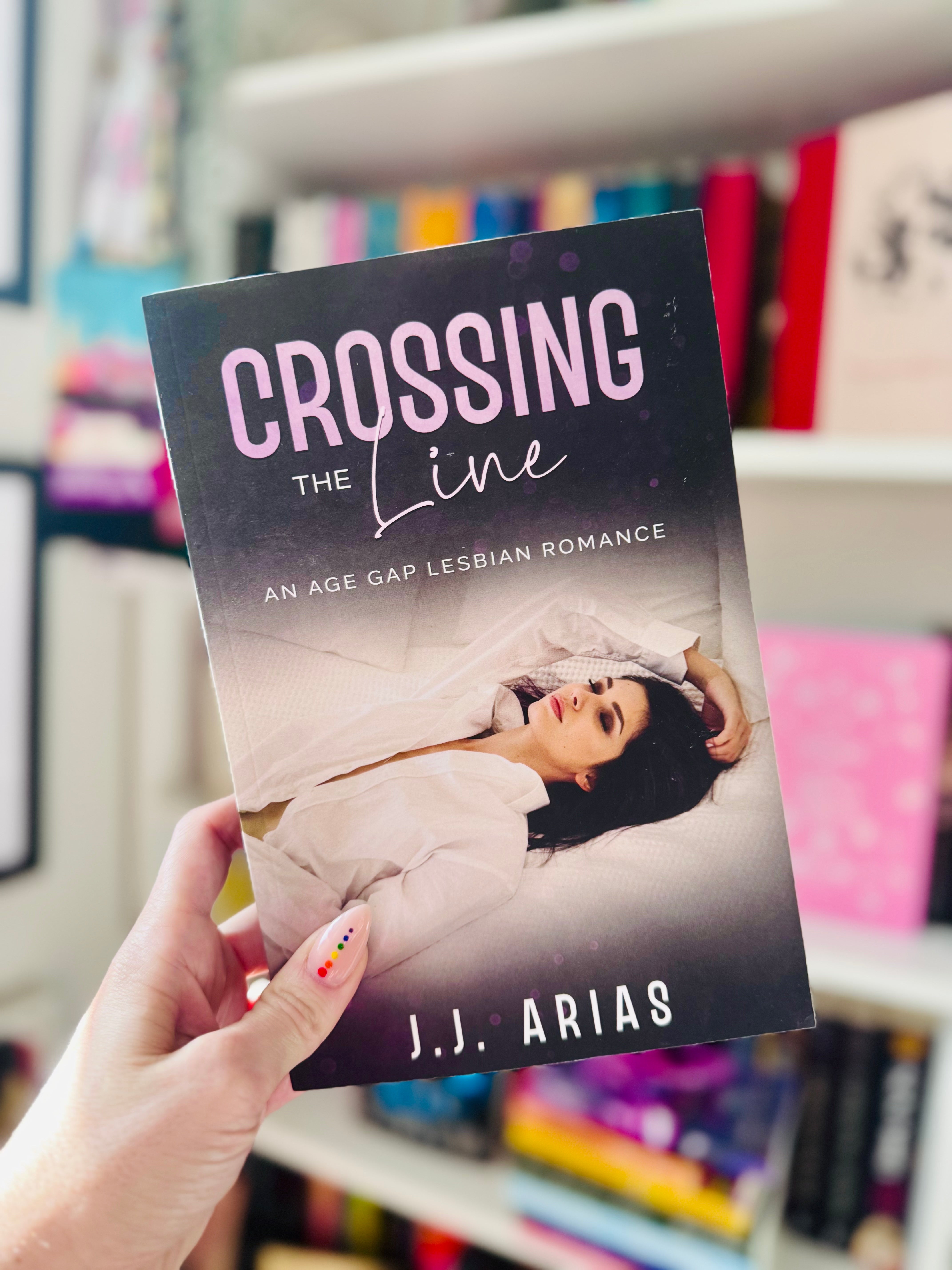 Crossing the Line: An Age Gap Lesbian Romance (signed)