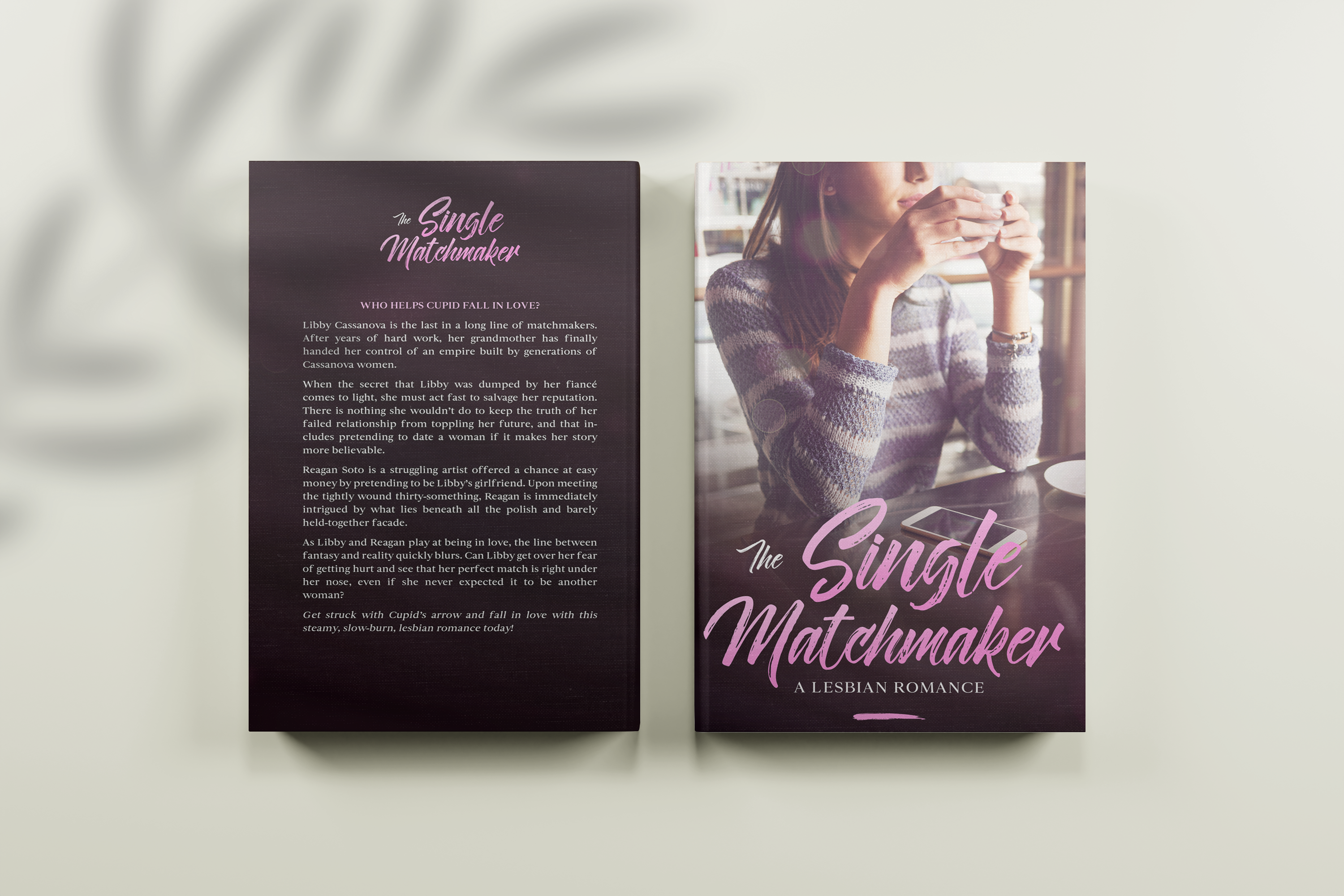 The Single Matchmaker: A Lesbian Romance