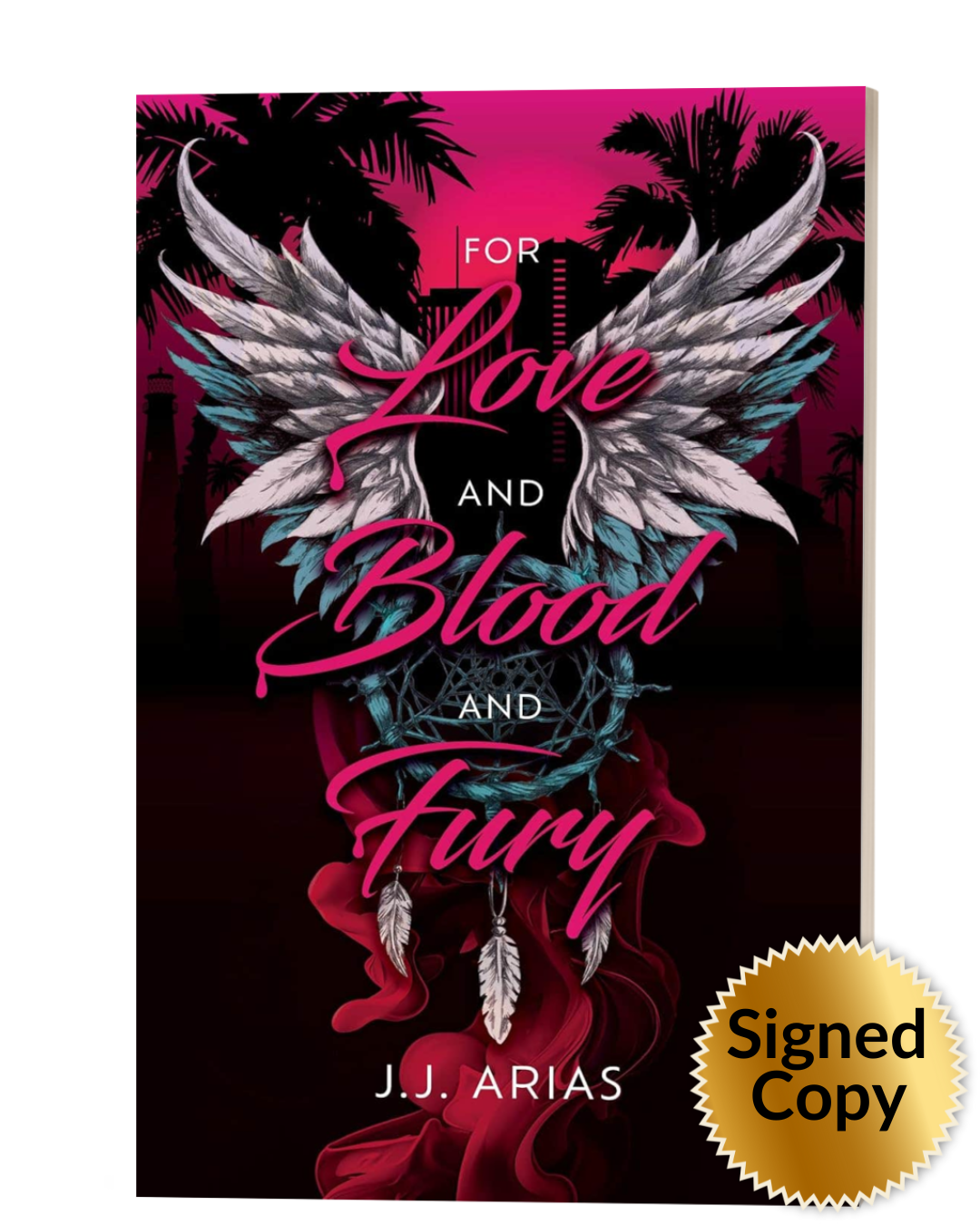 For Love and Blood and Fury: a sapphic paranormal romance (Lilith's Legacy) (signed)