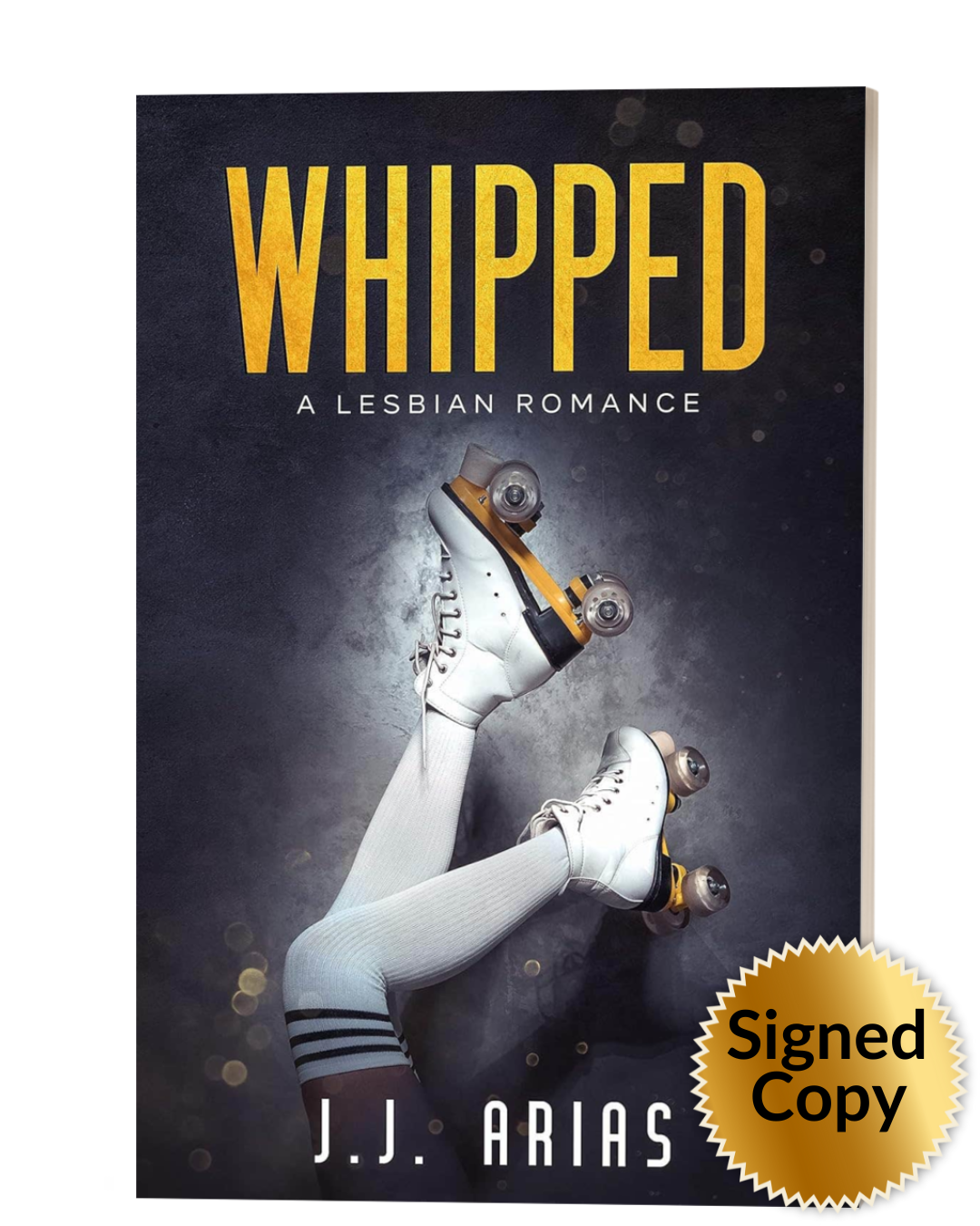 Whipped: A Lesbian Romance (signed)